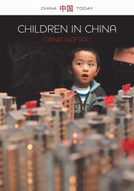 Title: Children in China / Edition 1, Author: Orna Naftali