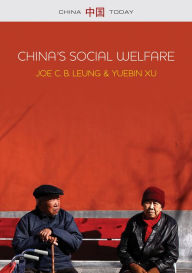 Title: China's Social Welfare: The Third Turning Point / Edition 1, Author: Joe C. B. Leung