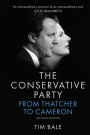 The Conservative Party: From Thatcher to Cameron / Edition 2