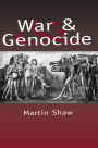 War and Genocide: Organised Killing in Modern Society