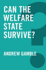 Can the Welfare State Survive? / Edition 1