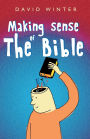 Making Sense of the Bible
