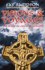 Visions & Voyages: The Story of Celtic Spirituality