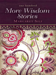 Title: One Hundred More Wisdom Stories, Author: Margaret Silf