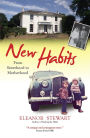 New Habits: From Sisterhood to Motherhood
