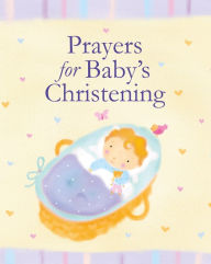 Title: Prayers for Baby's Christening, Author: Lois Rock
