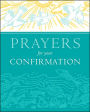 Prayers for Your Confirmation