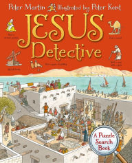 Title: Jesus Detective: A Puzzle Search Book, Author: Peter Martin