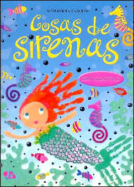 Cosas de sirenas (Mermaid Things to Make and Do)