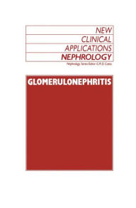 Title: Glomerulonephritis / Edition 1, Author: G.R. Catto
