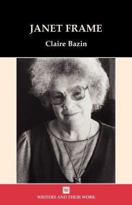 Title: Janet Frame, Author: Claire Bazin