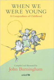 When We Were Young: A Compendium of Childhood