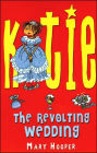 Katie: The Revolting Wedding