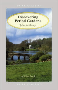 Discovering Period Gardens