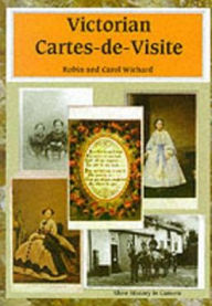 Victorian Cartes-de-Visite: History in Camera Series