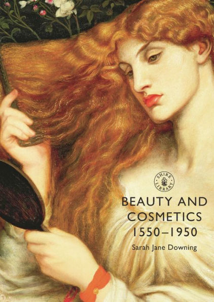 Beauty and Cosmetics 1550-1950