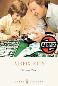Title: Airfix Kits, Author: Trevor Pask