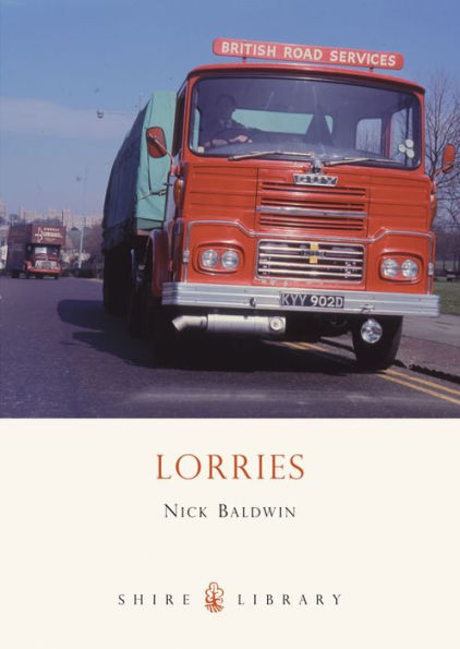 Lorries: 1890s to 1970s