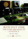 Alternative view 2 of Bletchley Park: The Code-breakers of Station X