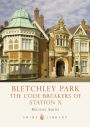 Alternative view 3 of Bletchley Park: The Code-breakers of Station X