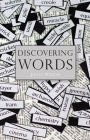 Discovering Words