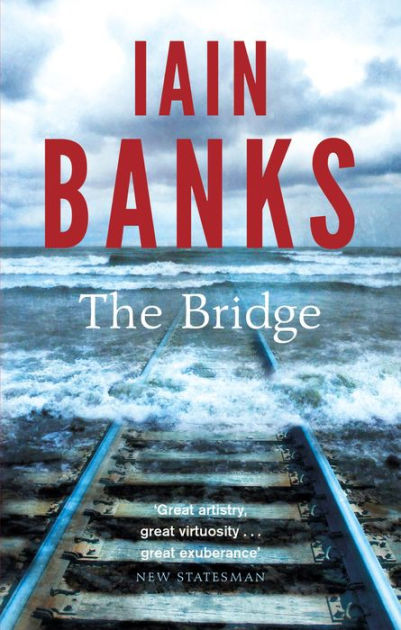 The Bridge by Iain Banks, Paperback | Barnes & Noble®