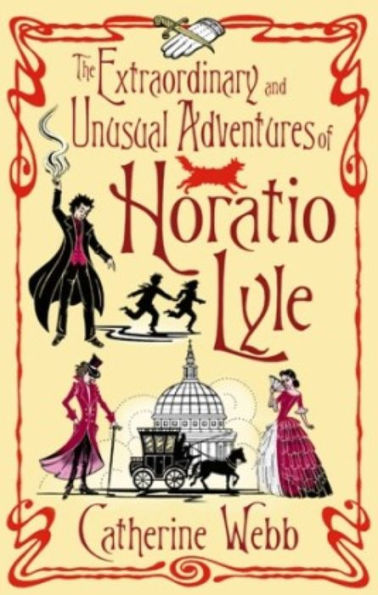 The Extraordinary & Unusual Adventures of Horatio Lyle: Number 1 in series