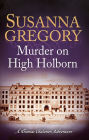 Murder on High Holborn (Thomas Chaloner Series #9)
