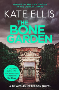 Title: The Bone Garden (Wesley Peterson Series #5), Author: Kate Ellis