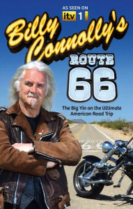 Title: Billy Connolly's Route 66: The Big Yin on the Ultimate American Road Trip, Author: Billy Connolly