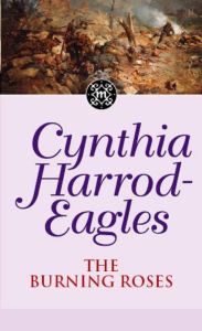 Title: The Burning Roses (Morland Dynasty Series #29), Author: Cynthia Harrod-Eagles