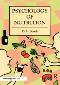 Title: The Psychology of Nutrition, Author: David Booth