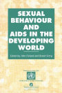 Sexual Behaviour and AIDS in the Developing World / Edition 1