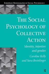 Title: The Social Psychology of Collective Action, Author: Sara Breinlinger