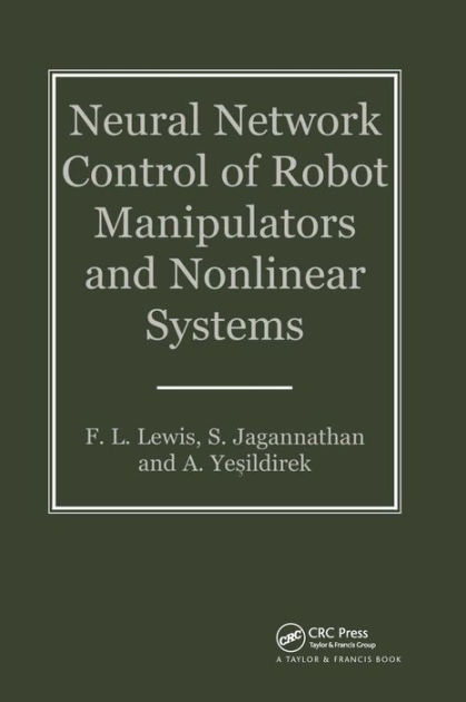 Neural Network Control Of Robot Manipulators And Nonlinear Systems ...