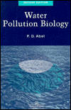 Title: Water Pollution Biology / Edition 2, Author: P.D. Abel