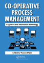 Cooperative Process Management: Cognition And Information Technology: Cognition And Information Technology
