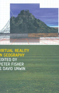 Title: Virtual Reality in Geography, Author: Peter Fisher
