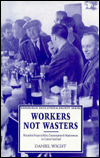 Workers Not Wasters: Masculine Respectability, Consumption and Unemployment in Central Scotland