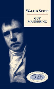 Title: Guy Mannering, Author: Walter Scott