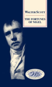 Title: The Fortunes Of Nigel, Author: Walter Scott