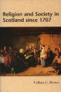 Religion and Society in Scotland since 1707 / Edition 2