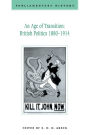 An Age of Transition: British Politics 1880-1914