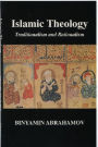 Islamic Theology: Traditionalism and Rationalism