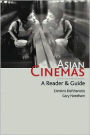 Asian Cinemas: A Reader and Guide