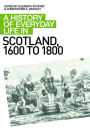 A History of Everyday Life in Scotland: 1600-1800