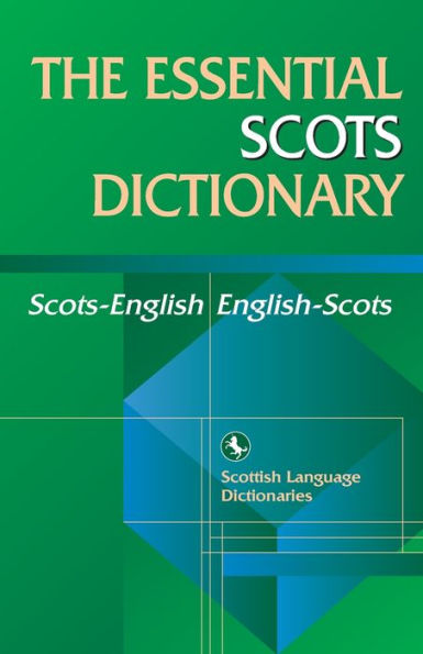 Essential Scots Dictionary: Scots/English - English/Scots