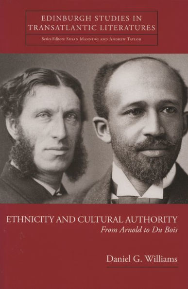 Ethnicity and Cultural Authority: From Arnold to Du Bois