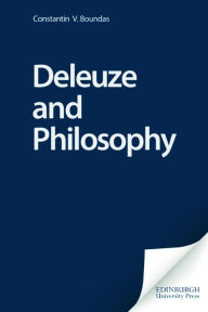 Title: Deleuze and Philosophy, Author: Constantin V. Boundas