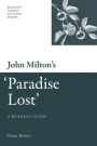 John Milton's 'Paradise Lost': A Reading Guide